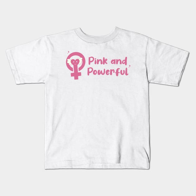 Pink and Powerful Kids T-Shirt by rachaelthegreat